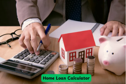 Home Loan Calculator: How to Plan Your Mortgage Payments