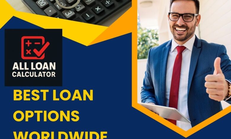 Best Loan Options Worldwide