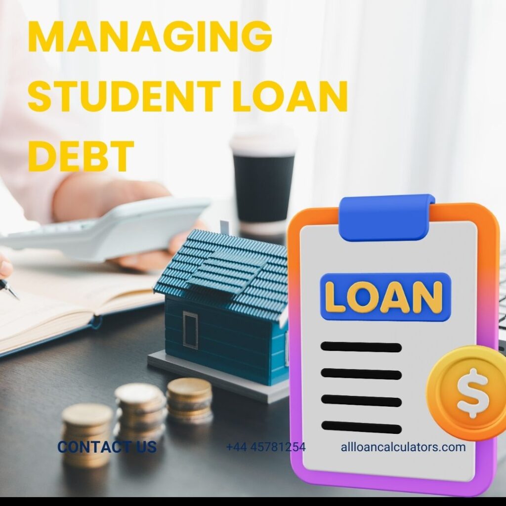 Managing Student Loan Debt